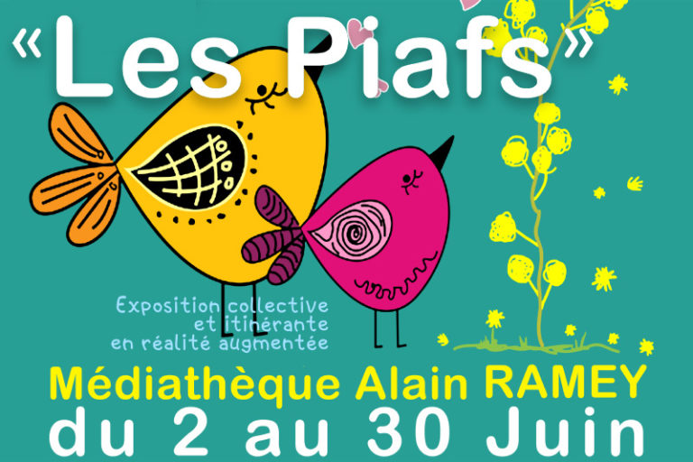 Flyer de l'exposition interactive "Les Piafs" - Lieu : Médiathèque Alain Ramey de Villabé - Date : du 2 au 30 Juin 2021
