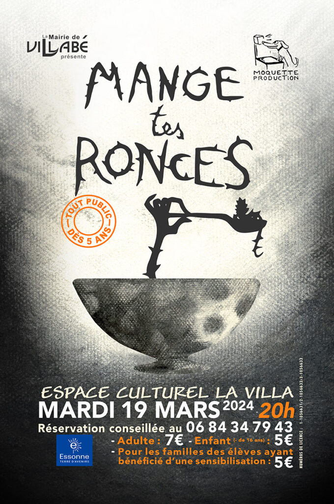 Affiche du spectacle "Mange tes ronces"