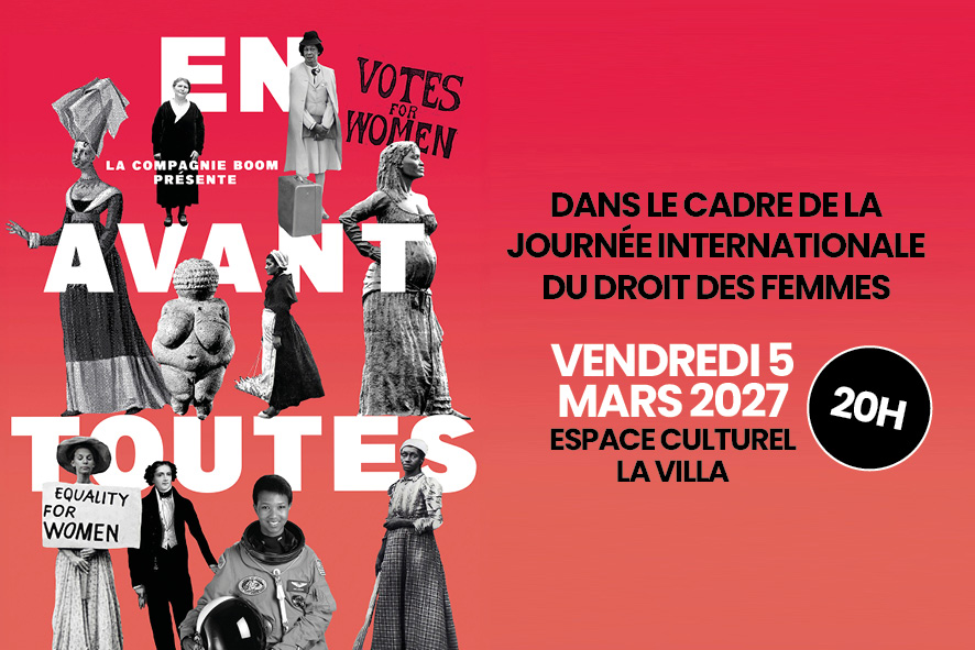 En Avant Toutes
Théâtre de papier
Dans le cadre de la Journée
internationale des droits
des femmes